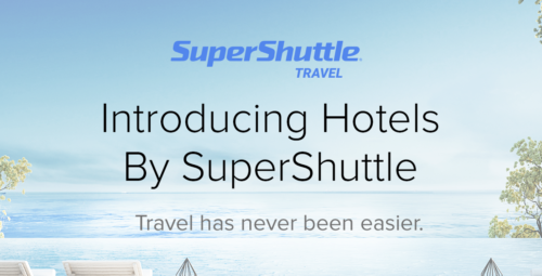 Super Shuttle is launching Hotels by SuperShuttle
