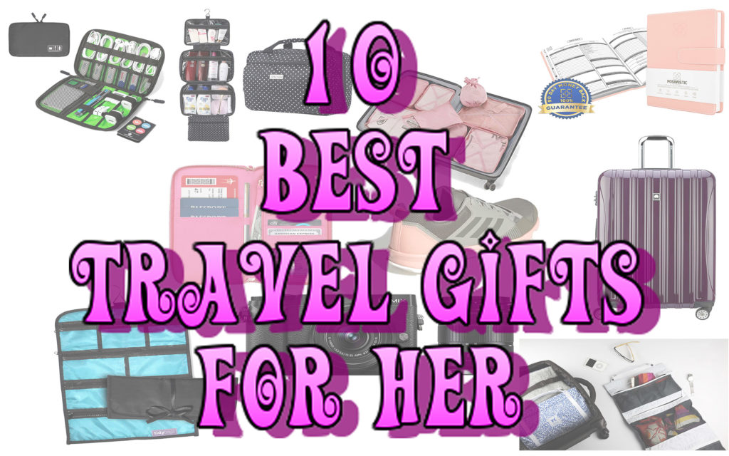 10 Best Travel Gifts For Her