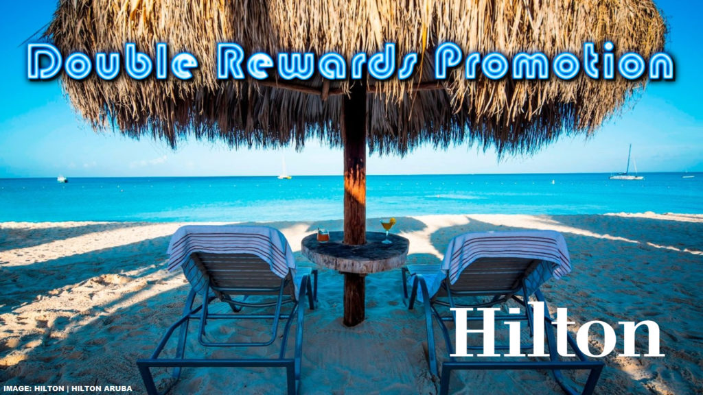 Hilton Honors Double Rewards Promotion