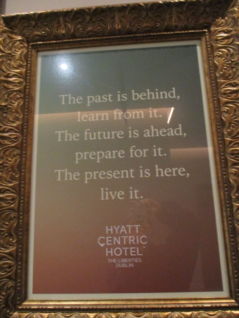 Hyatt Centric Dublin motto